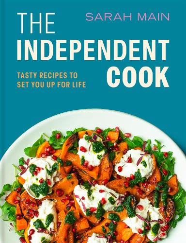 Паперова книга «The Independent Cook: Tasty recipes to set you up for life», автор Сара Мейн - фото №1