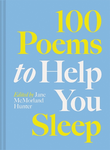 Бумажная книга «100 Poems to Help You Sleep», автор Джейн Макморланд Хантер - фото №1