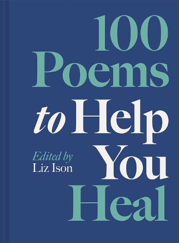 Паперова книга «100 Poems to Help You Heal», автор Ліз Айсон - фото №1