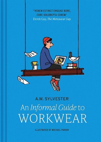 Бумажная книга «An Informal Guide to Workwear: Form, function and fashion», автор А.В. Сильвестр - фото №1