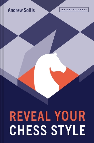 Паперова книга «Reveal Your Chess Style», автор Ендрю Солтіс - фото №1