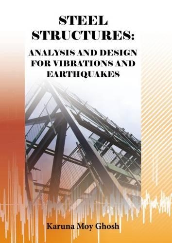Паперова книга «Steel Structures: Analysis and Design for Vibrations and Earthquakes», автор Каруна Мой Гхош - фото №1