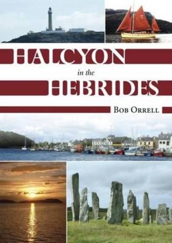Паперова книга «Halcyon in the Hebrides», автор Боб Оррелл - фото №1