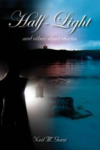Паперова книга «Half-Light: and Other Short Stories», автор Ніл Ганн - фото №1