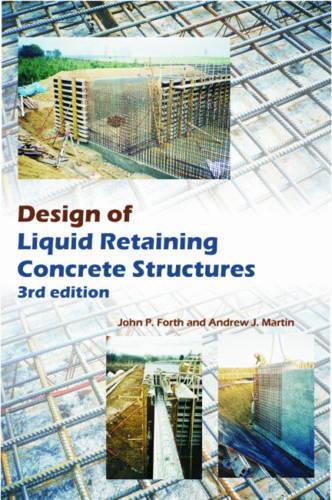 Бумажная книга «Design of Liquid Retaining Concrete Structures», авторов Эндрю Дж. Мартин, Джон П. Форт - фото №1