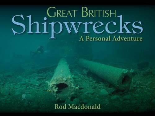 Паперова книга «Great British Shipwrecks», автор Род Макдональд - фото №1