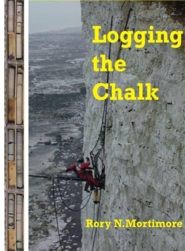 Бумажная книга «Logging the Chalk», автор Рори Н. Мортимор - фото №1