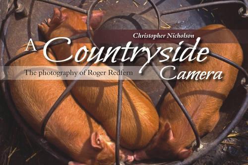 Бумажная книга «A Countryside Camera: The Photographs of Roger Redfern», автор Кристофер П. Николсон - фото №1