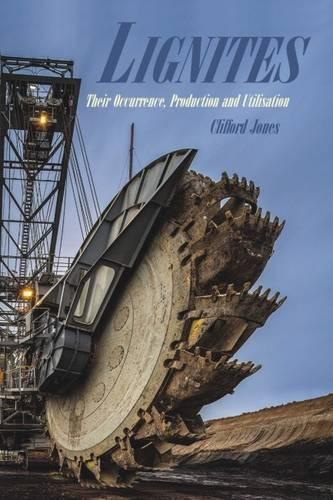 Бумажная книга «Lignites: Their Occurrence, Production and Utilisation», автор Клиффорд Джонс - фото №1