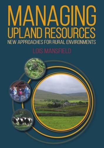 Бумажная книга «Managing Upland Resources: New Approaches for Rural Environments», автор Лоис Мэнсфилд - фото №1