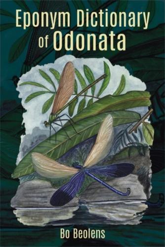 Паперова книга «Eponym Dictionary of Odonata», автор Бо Беоленс - фото №1