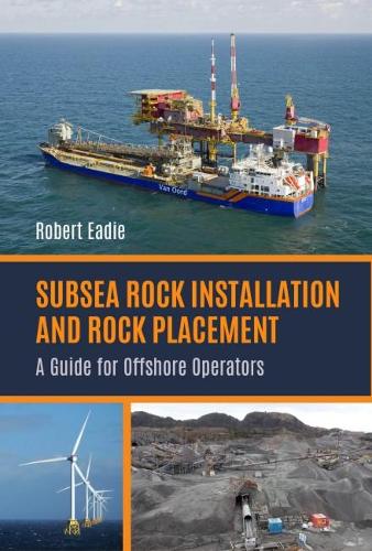 Бумажная книга «Subsea Rock Installation and Rock Placement: A Guide for Offshore Operators», автор Роберт Иди - фото №1