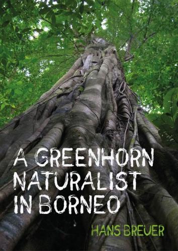 Бумажная книга «A Greenhorn Naturalist in Borneo», автор Ганс Бройер - фото №1