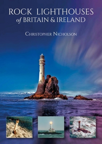 Бумажная книга «Rock Lighthouses of Britain & Ireland», автор Кристофер Николсон - фото №1
