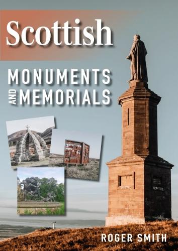 Паперова книга «Scottish Monuments and Memorials», автор Роджер Сміт - фото №1