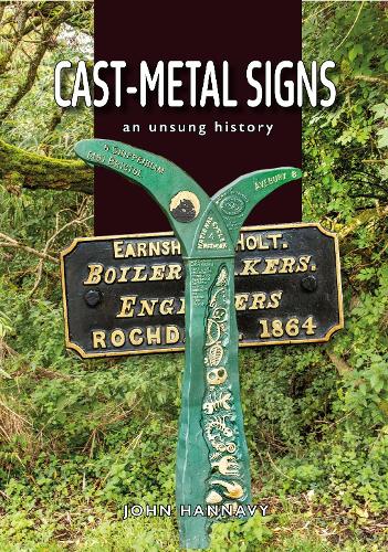 Бумажная книга «Cast Metal Signs: An Unsung History», автор Джон Ханнави - фото №1