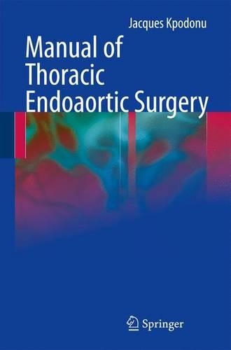 Паперова книга «Manual of Thoracic Endoaortic Surgery», автор Жак Кподону - фото №1