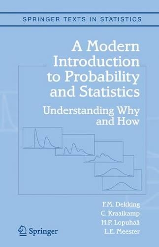 [object Object] «A Modern Introduction to Probability and Statistics: Understanding Why and How», авторів К. Краайкамп, Ф.М. Деккінг, Х.П. Лопухаа, Л.Е. Мейстер - фото №1