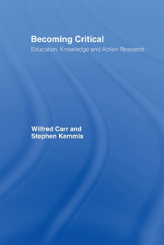 Бумажная книга «Becoming Critical: Education Knowledge and Action Research», авторов Стивен Кеммис, Уилфред Карр - фото №1