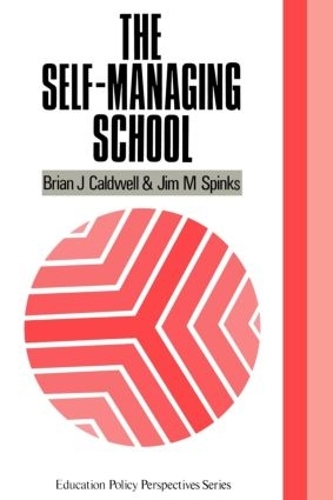 Бумажная книга «The Self-Managing School», авторов Брайан Дж. Колдуэлл, Джим М. Спинкс - фото №1