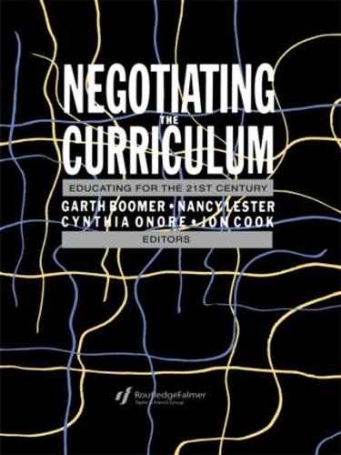 Паперова книга «Negotiating the Curriculum: Educating For The 21st Century», авторів Синтія Оноре, Гарт Бумер, Джонатан Кук, Ненсі Лестер - фото №1