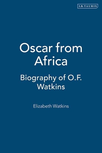 Бумажная книга «Oscar from Africa: Biography of O.F. Watkins», автор Элизабет Уоткинс - фото №1