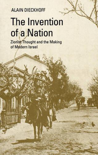 Паперова книга «Invention of a Nation: Zionist Thought and the Making of Modern Israel», автор Ален Дікгофф - фото №1