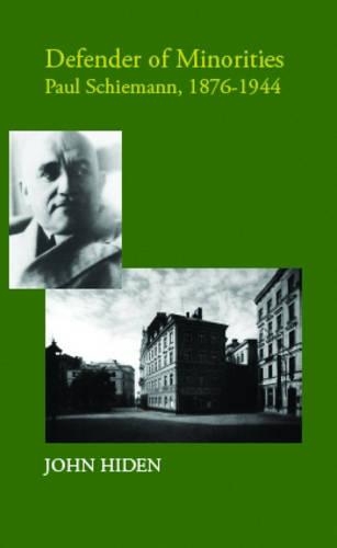 Паперова книга «Defender of Minorities: Paul Schiemann 1876-1944», автор Джон Хайден - фото №1