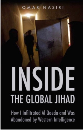 Бумажная книга «Inside the Global Jihad: How I Infiltrated Al Qaeda and Was Abandoned by Western Intelligence», автор Омар Насири - фото №1