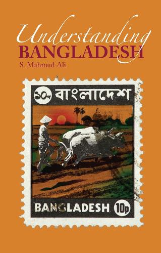 Бумажная книга «Understanding Bangladesh», автор С. Махмуд Али - фото №1