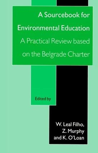 Бумажная книга «A Sourcebook for Environmental Education: A Practical Review Based on the Belgrade Charter» - фото №1