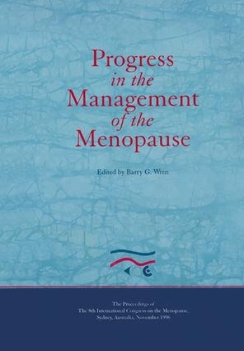 Бумажная книга «Progress in the Management of the Menopause: Proceedings of the 8th International Congress on the Menopause, Sydney, Australia» - фото №1