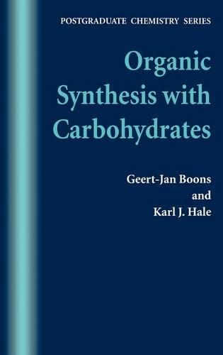 Бумажная книга «Organic Synthesis with Carbohydrates», авторов Геерт-Ян Бунс, Карл Дж. Хейл - фото №1