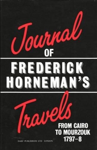 Паперова книга «The Journal of Frederick Horneman's Travels from Cairo to Mourzouk», автор Фредерік Хорнеман - фото №1