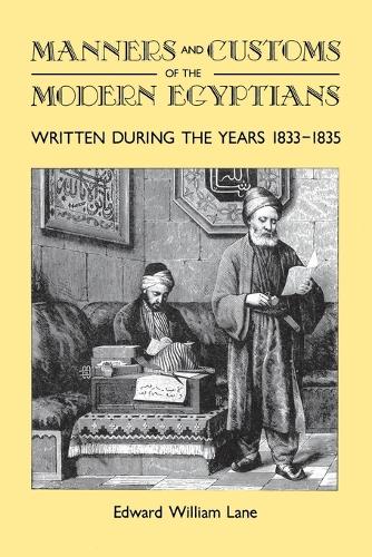 Бумажная книга «Manners and Customs of the Modern Egyptians: Written During the Years 1833-1835», автор Эдвард Уильям Лейн - фото №1