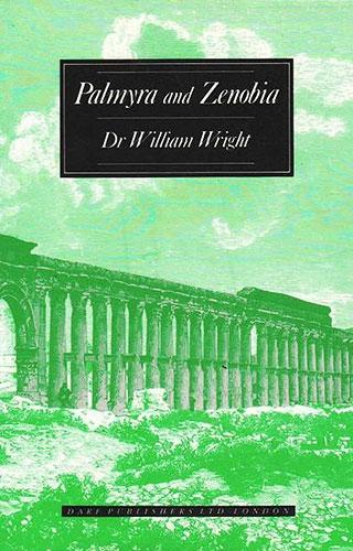 Бумажная книга «An Account of Palmyra and Zenobia with Travels and Adventures in Bashan and the Desert», автор Уильям Райт - фото №1
