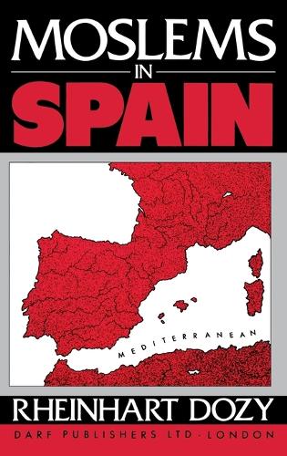 Бумажная книга «Moslems in Spain: Spanish Islam: A History of the Moslems in Spain by Reinhardt Dozy: Translated with a Biographical Introduction and Additional Notes by Francis Griffin Stokes», автор Райнхард Дози - фото №1
