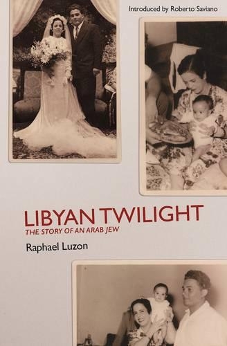 Бумажная книга «Libyan Twilight: The Story of an Arab Jew», автор Рафаэль Лузон - фото №1