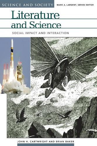 Бумажная книга «Literature and Science: Social Impact and Interaction», авторов Брайан Бейкер, Джон Х. Картрайт - фото №1