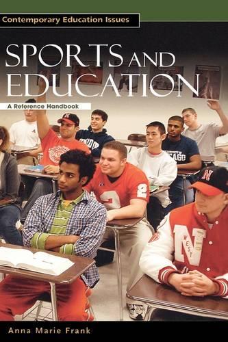 Бумажная книга «Sports and Education: A Reference Handbook», автор Анна Мария Франк - фото №1