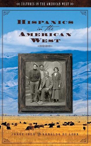 Паперова книга «Hispanics in the American West», авторів Арнольдо ДеЛеон, Хорхе Ібер - фото №1