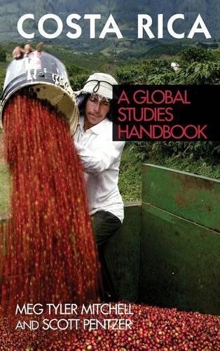 Бумажная книга «Costa Rica: A Global Studies Handbook», авторов Мэг Тайлер Митчелл, Скотт Пентцер - фото №1