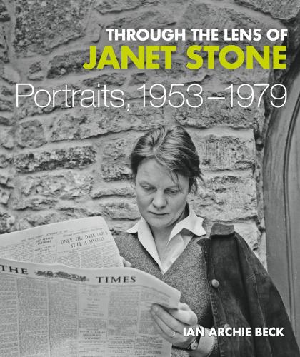 Бумажная книга «Through the Lens of Janet Stone: Portraits, 1953-1979», автор Ян Арчи Бек - фото №1