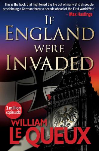 Бумажная книга «If England Were Invaded», автор Уильям Ле Ке - фото №1
