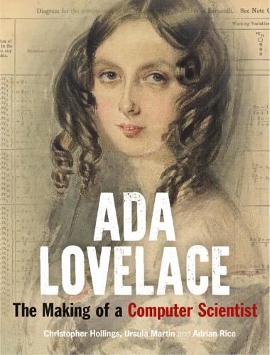 Бумажная книга «Ada Lovelace: The Making of a Computer Scientist», авторов Адриан Райс, Hollings, Мартин - фото №1