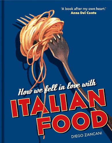 Бумажная книга «How We Fell in Love with Italian Food», автор Диего Занкани - фото №1