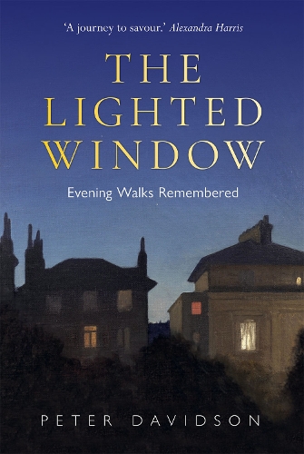 Бумажная книга «Lighted Window, The: Evening Walks Remembered», автор Питер Дэвидсон - фото №1