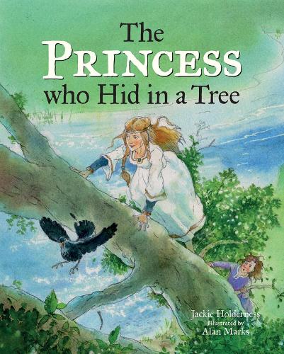 [object Object] «The Princess who Hid in a Tree: An Anglo-Saxon Story», автор Джеки Холдернесс - фото №1