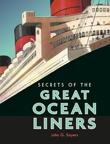 [object Object] «Secrets of the Great Ocean Liners», автор Джон Г. Сейерс - фото №1
