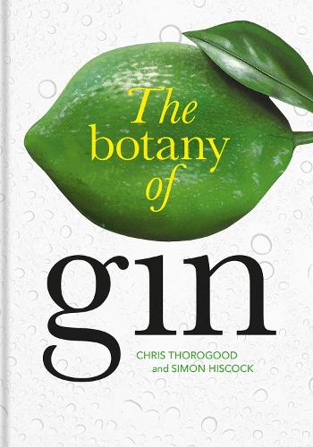Паперова книга «Botany of Gin, The», авторів Кріс Торогуд, Саймон Гіскок - фото №1